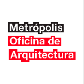 Metrópolis Oficina de Arquitectura